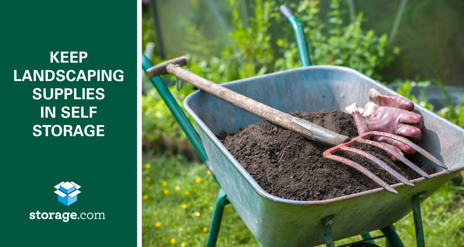 Keep Landscaping Project Supplies in Self-Storage